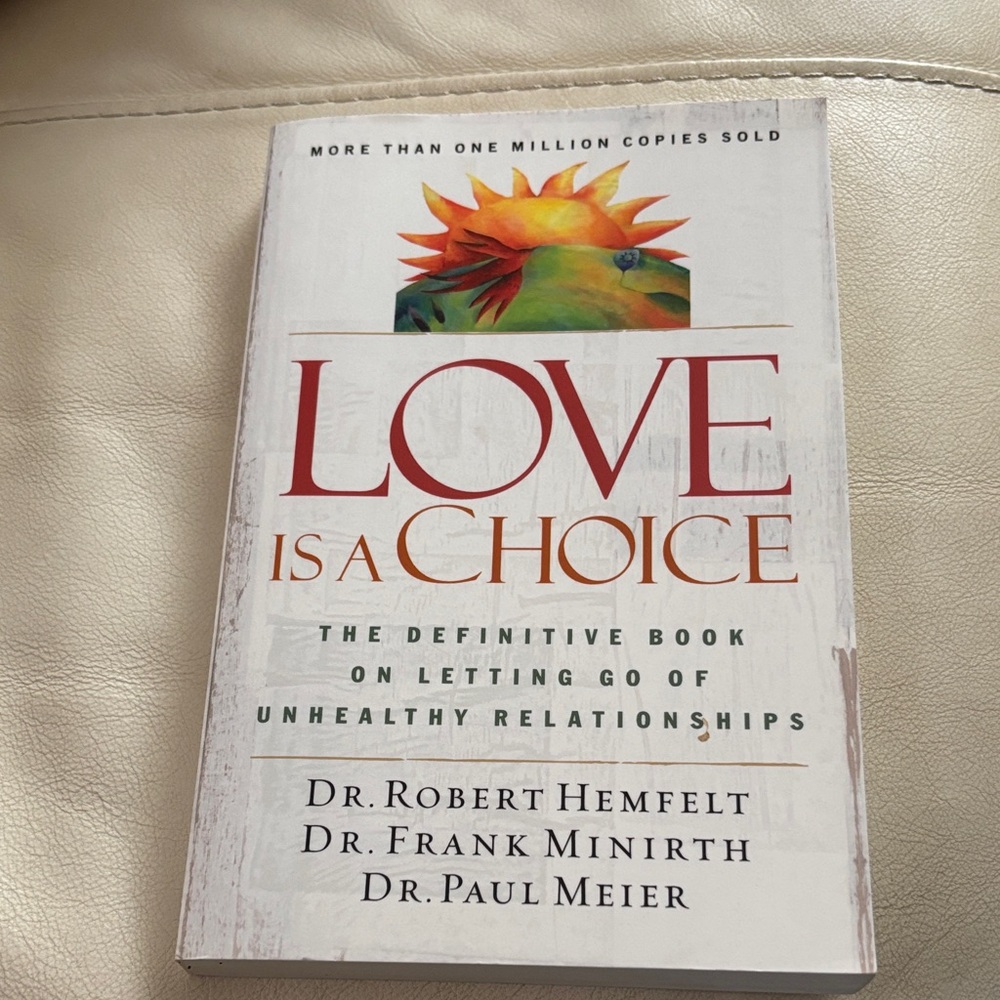 Love Is a Choice Book by Dr. Robert Hemfelt, Dr. Frank Minirth, Dr. Paul Meier